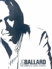 J G Ballard The Complete Short Stories