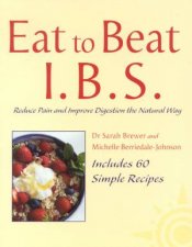 Eat To Beat IBS Irritable Bowel Syndrome