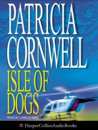 Isle Of Dogs - Cassette by Patricia Cornwell