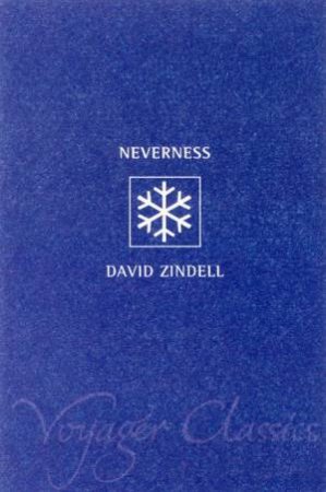 Voyager Classics: Neverness by David Zindell