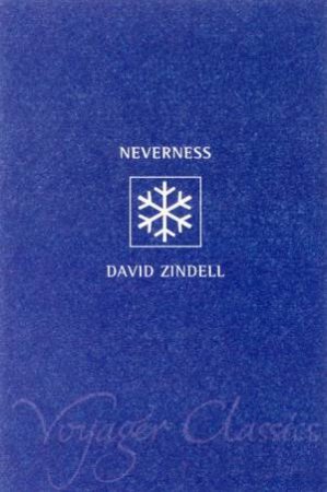 Voyager Classics: Neverness by David Zindell