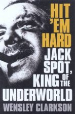 Hit Em Hard Jack Spot King Of The Underworld