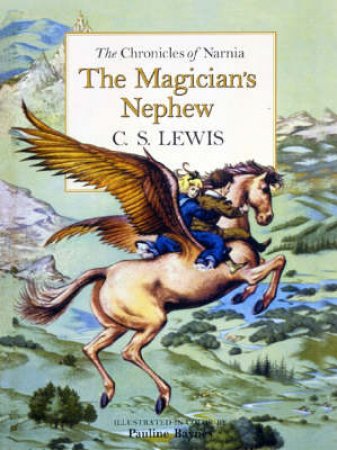 The Magician's Nephew - Deluxe Edition by C S Lewis