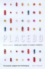 Placebo Mind Over Matter In Modern Medicine