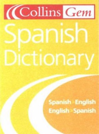 Collins Gem: Spanish Dictionary - 6 Ed by Collins