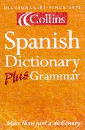 Collins Spanish Dictionary Plus Grammar - 3 ed by Various