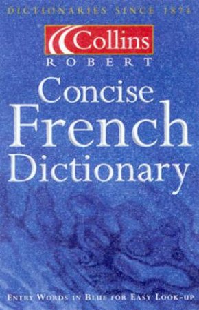 Collins Robert Concise French Dictionary by Various