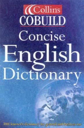 Collins Cobuild Concise English Dictionary, 2nd Ed by Various