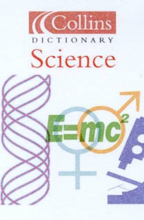 Collins Dictionary Of Science by Various
