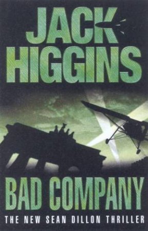 Bad Company by Jack Higgins