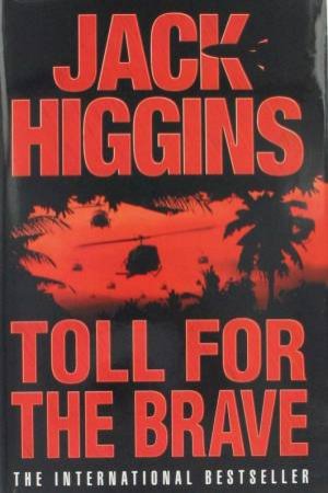 Toll For The Brave by Jack Higgins
