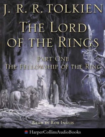 The Fellowship Of The Ring - Cassette - Unabridged by J R R Tolkien