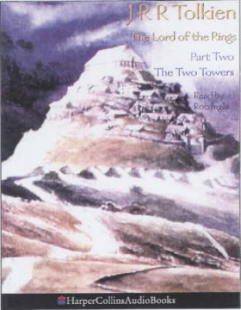 The Two Towers - Cassette - Unabridged by J R R Tolkien