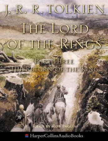 The Return Of The King - Cassette - Unabridged by J R R Tolkien