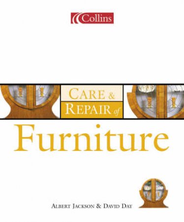 Collins Care & Repair Of Furniture by Albert Jackson & David Day