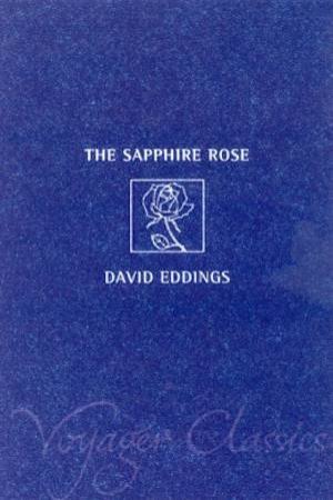 The Sapphire Rose by David Eddings