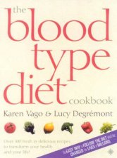 The Blood Type Diet Cookbook