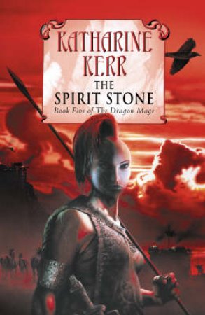 The Spirit Stone by Katharine Kerr