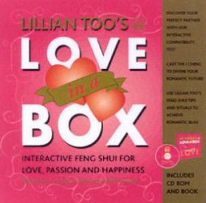 Lillian Too's Love In A Box: Interactive Feng Shui For Love, Passion And Happiness by Lillian Too