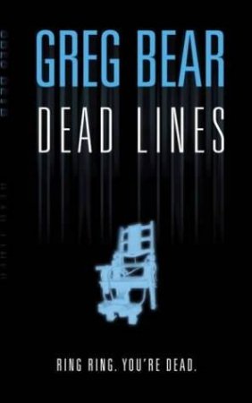 Dead Lines by Greg Bear