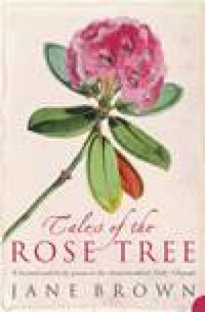 Tales Of The Rose Tree by Jane Brown