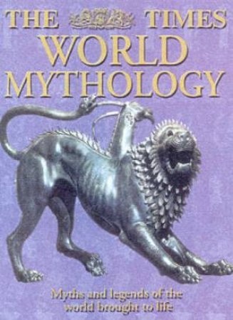 The Times World Mythology by William G Doty