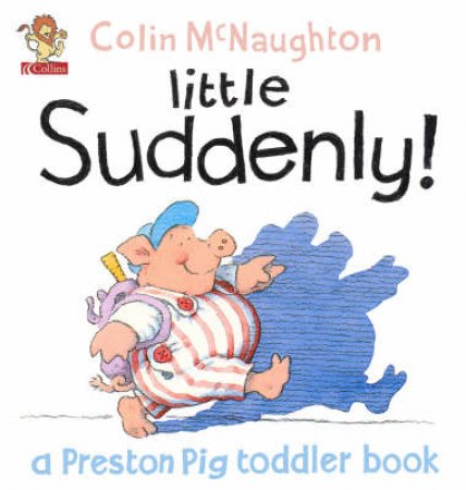 Little Suddenly! by Colin McNaughton