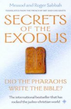 Secrets Of The Exodus Did The Pharaohs Write The Bible