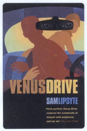 Venus Drive by Sam Lipsyte