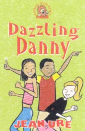 Collins Roaring Good Reads: Dazzling Danny by Jean Ure