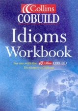 Collins Cobuild Idioms Workbook