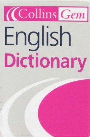 Collins Gem: English Dictionary by Unknown