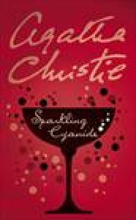 Sparkling Cyanide by Agatha Christie