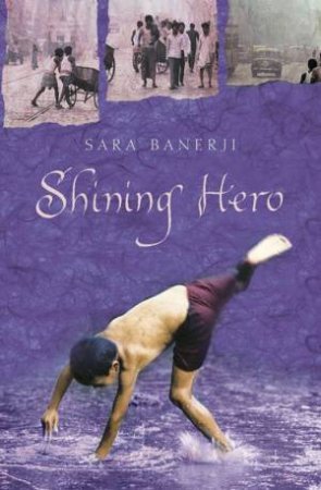 Shining Hero by Sara Banerji