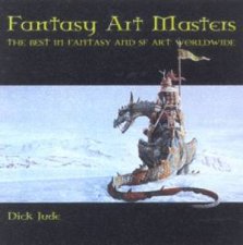 Fantasy Art Masters The Best Fantasy And SF Art Worldwide