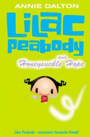 Roaring Good Reads: Lilac Peabody And Honeysuckle Hope by Annie Dalton