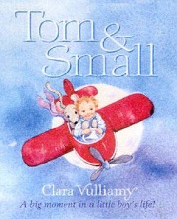 Tom & Small by Clara Vulliamy