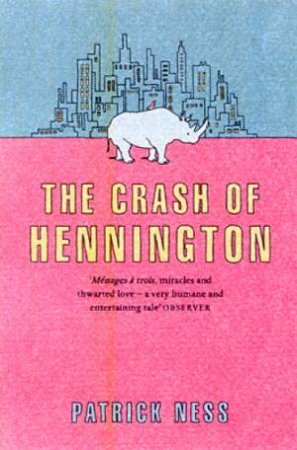 The Crash Of Hennington by Patrick Ness