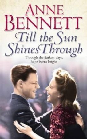 Till The Sun Shines Through by Anne Bennett