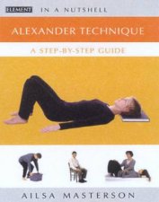 Alexander Technique In A Nutshell