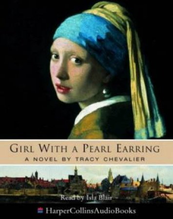 Girl With A Pearl Earring - Cassette by Tracy Chevalier