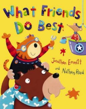 What Friends Do Best by Jonathon Emmett