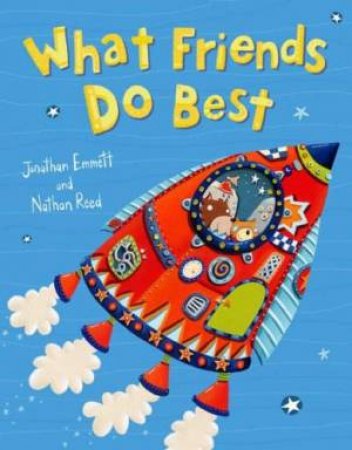 What Friends Do Best by Jonathon Emmett