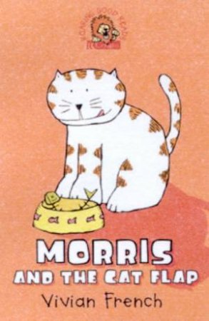 Collins Roaring Good Reads: Morris And The Cat Flap by Vivian French