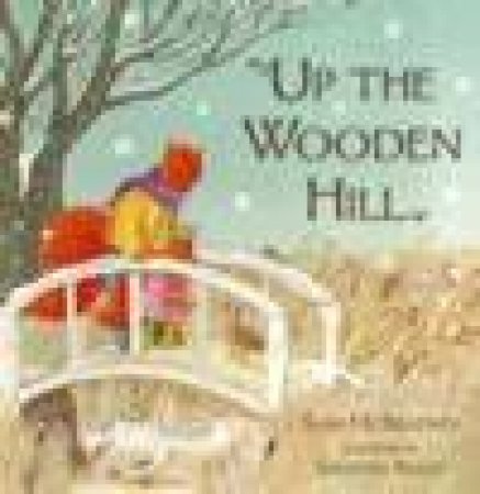 Up The Wooden Hill by Sam McBratney