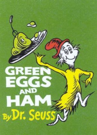 Dr Seuss: Green Eggs And Ham - Mini Edition by Dr Seuss