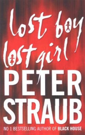 Lost Boy Lost Girl by Peter Straub