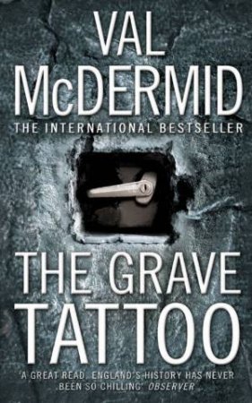 The Grave Tattoo by Val McDermid