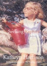 Seeking Rapture A Memoir