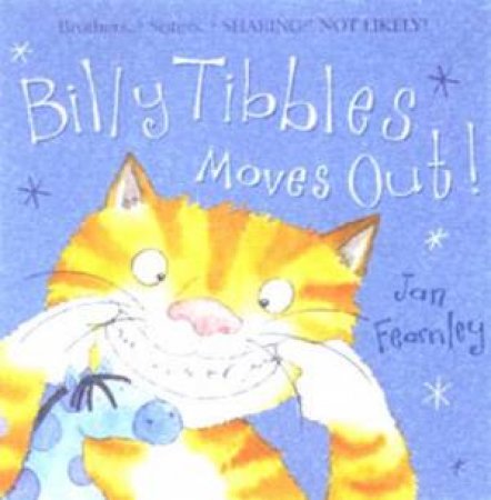 Billy Tibbles Moves Out by Jan Fearnley